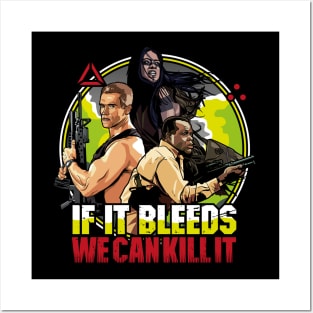 If It Bleeds We Can Kill It - Predator Posters and Art